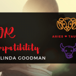 Aries and Taurus compatibility Linda goodman