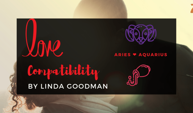 Aries And Aquarius Compatibility From Linda Goodman’s Love Signs