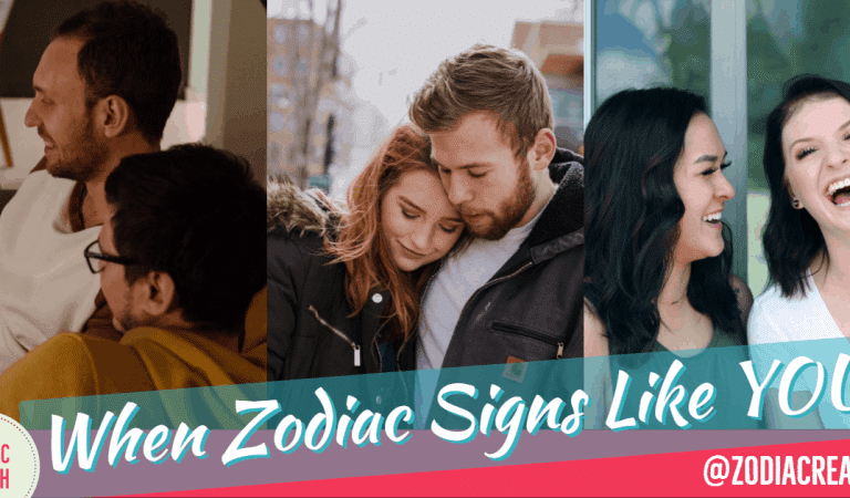 Zodiac Crush – When Zodiac Signs Like You, This Is How They Act