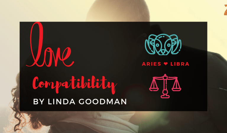 Aries And Libra Compatibility From Linda Goodman’s Love Signs