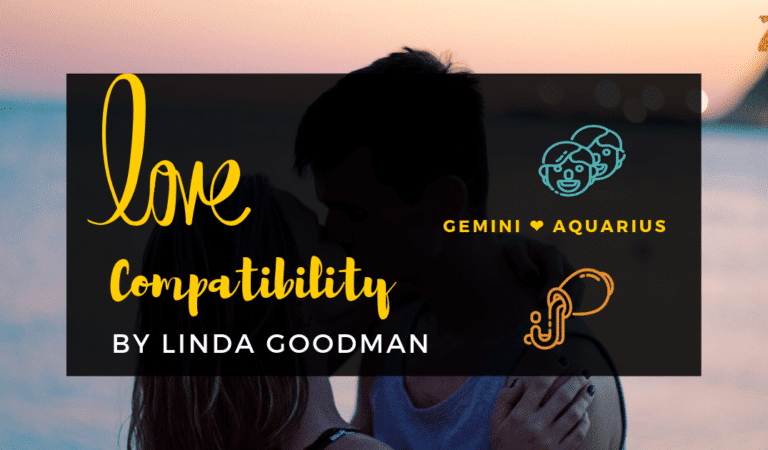 Gemini And Aquarius Compatibility From Linda Goodman’s Love Signs