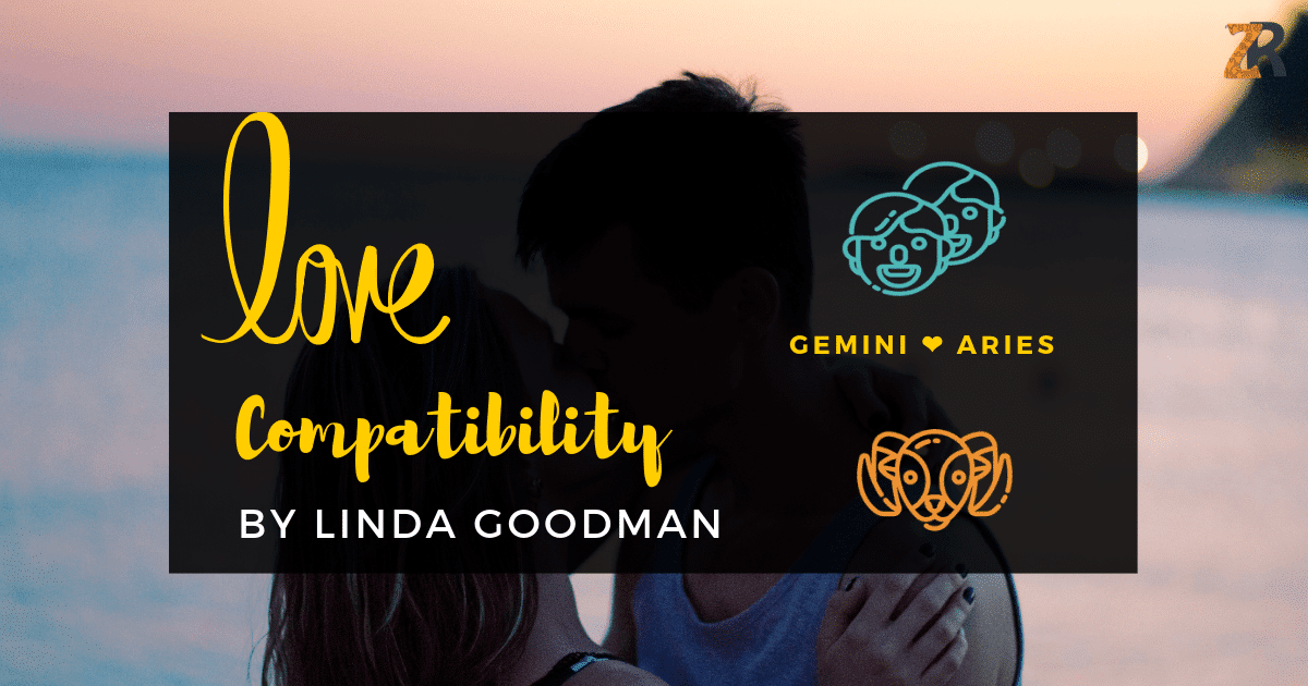 Gemini and Aries Compatibility Linda Goodman
