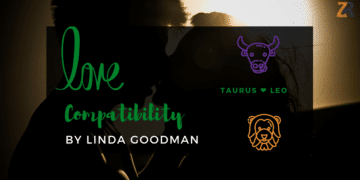 Taurus and Leo Compatibility Linda Goodman