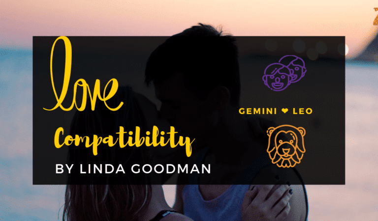 Gemini And Leo Compatibility From Linda Goodman’s Love Signs