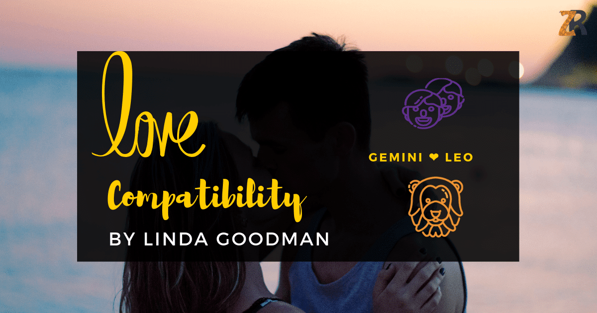 gemini and Leo Compatibility Linda Goodman