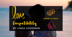 gemini and Virgo Compatibility Linda Goodman
