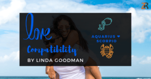 Aquarius and Scorpio Compatibility Linda Goodman
