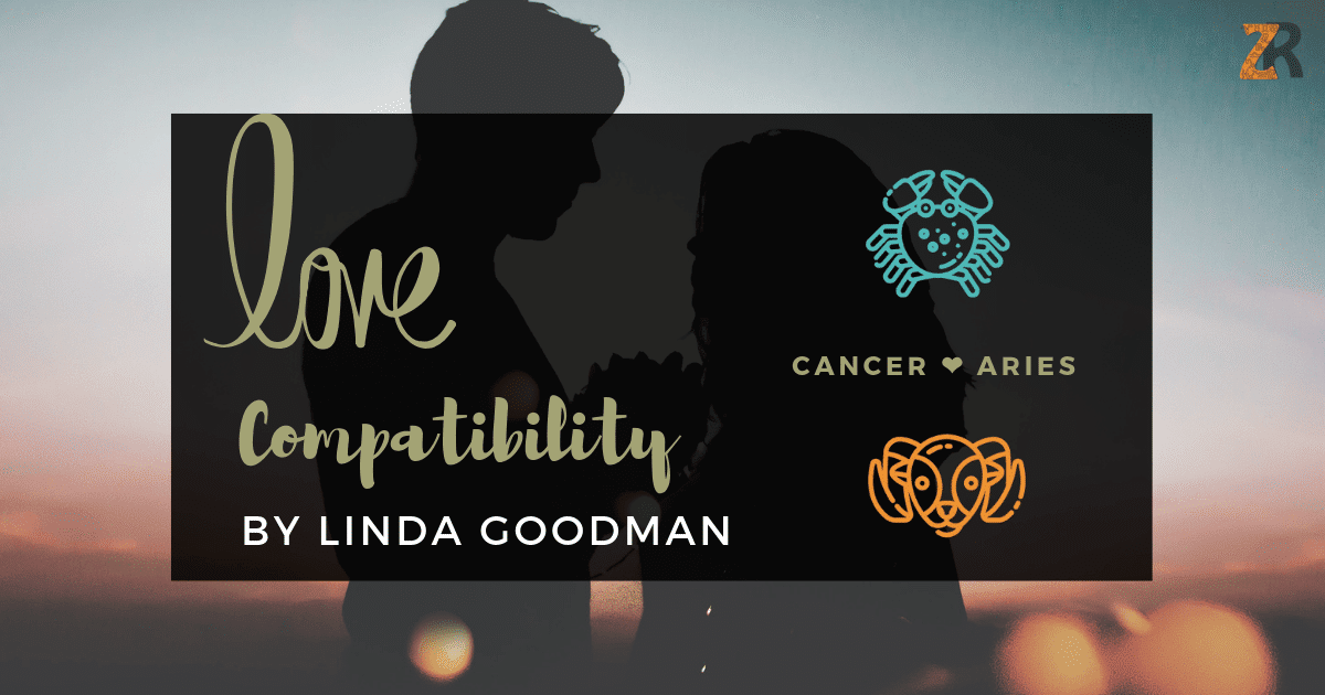 Cancer and Aries Compatibility Linda Goodman