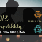 Cancer and Cancer Compatibility Linda Goodman