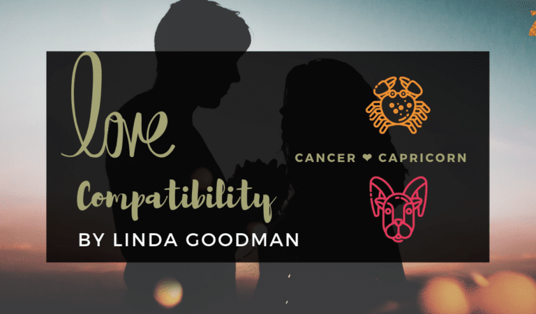 Cancer And Capricorn Compatibility From Linda Goodman’s Love Signs
