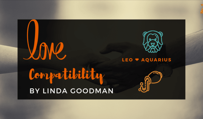 Leo And Aquarius Compatibility From Linda Goodman’s Love Signs