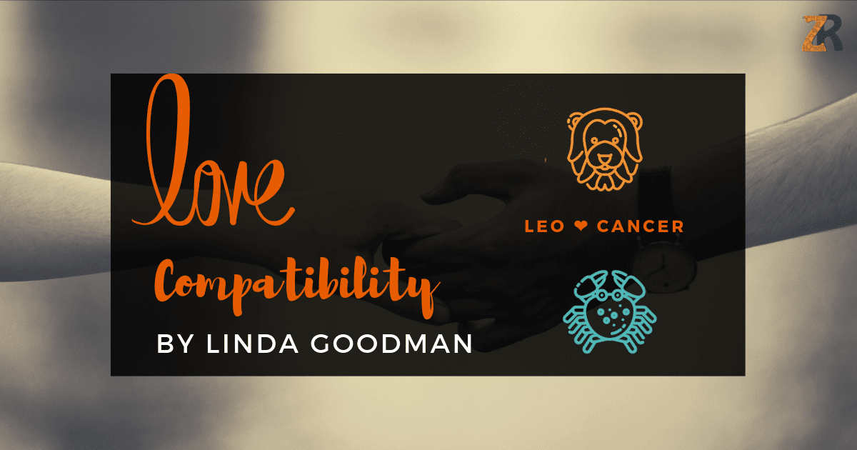 Leo and Cancer Compatibility Linda Goodman