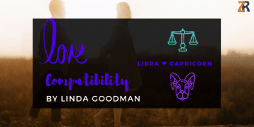 Libra and Capricorn Compatibility Linda Goodman