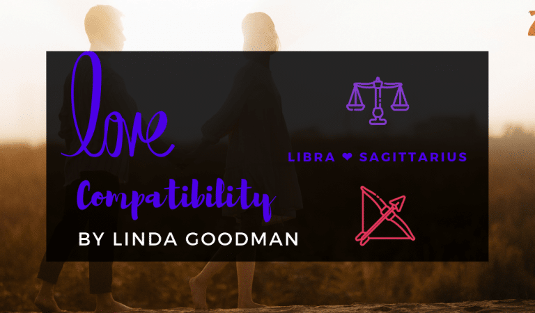 Libra And Sagittarius Compatibility From Linda Goodman’s Love Signs