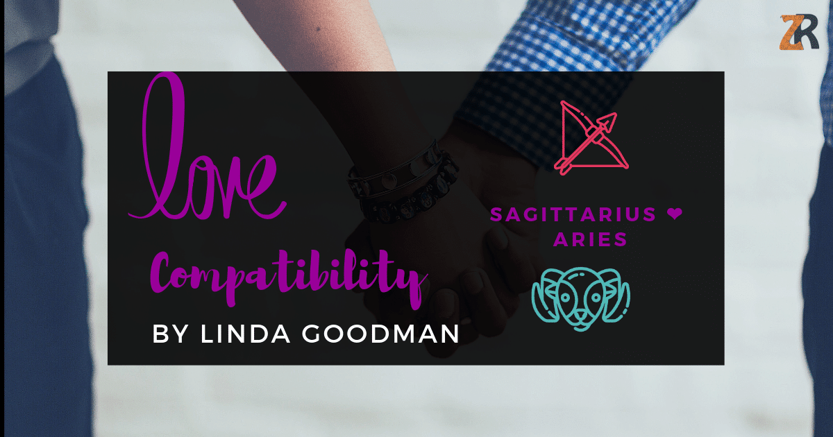 Sagittarius and Aries Compatibility Linda Goodman