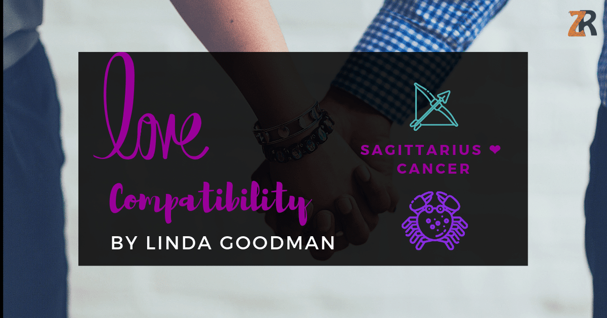 Sagittarius and Cancer Compatibility Linda Goodman