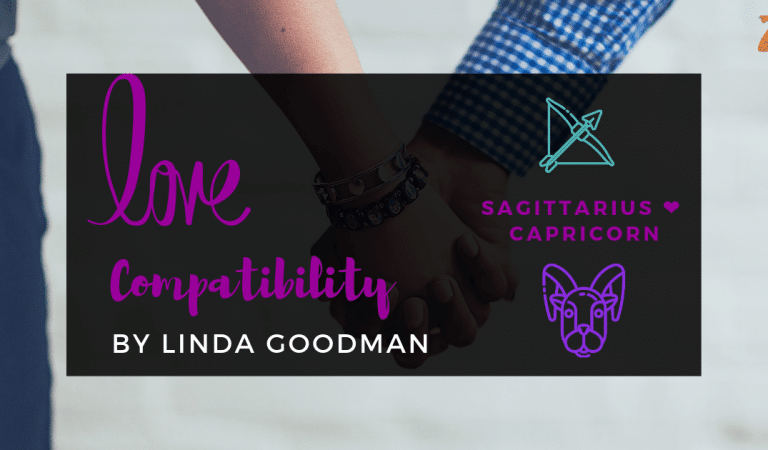 Sagittarius And Capricorn Compatibility From Linda Goodman’s Love Signs