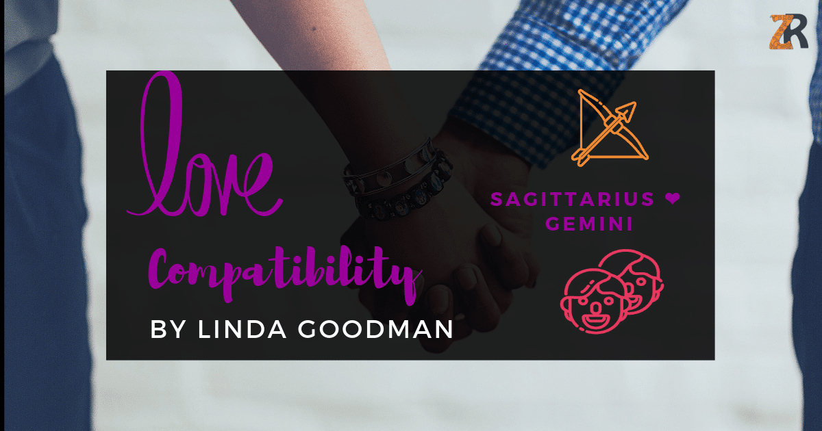Sagittarius and Gemini Compatibility Linda Goodman