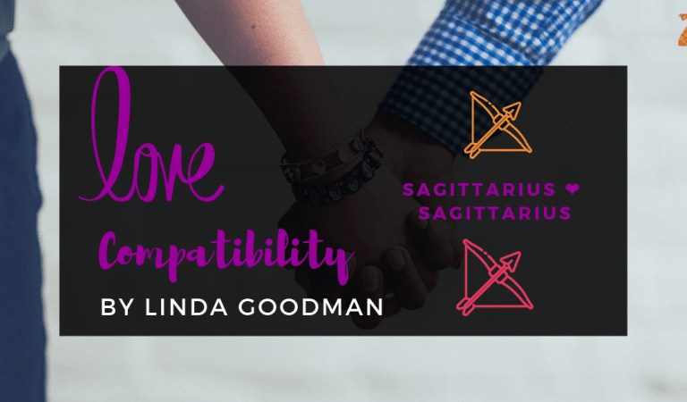 Sagittarius And Sagittarius Compatibility From Linda Goodman’s Love Signs