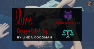 Scorpio and Libra Compatibility Linda Goodman