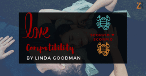 Scorpio and Scorpio Compatibility Linda Goodman