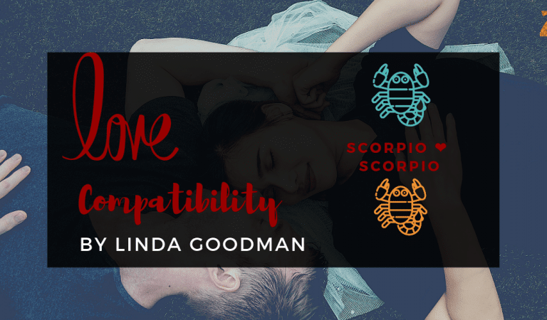 Scorpio And Scorpio Compatibility From Linda Goodman’s Love Signs