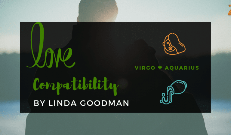 Virgo And Aquarius Compatibility From Linda Goodman’s Love Signs