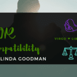 Virgo and Libra Compatibility Linda Goodman