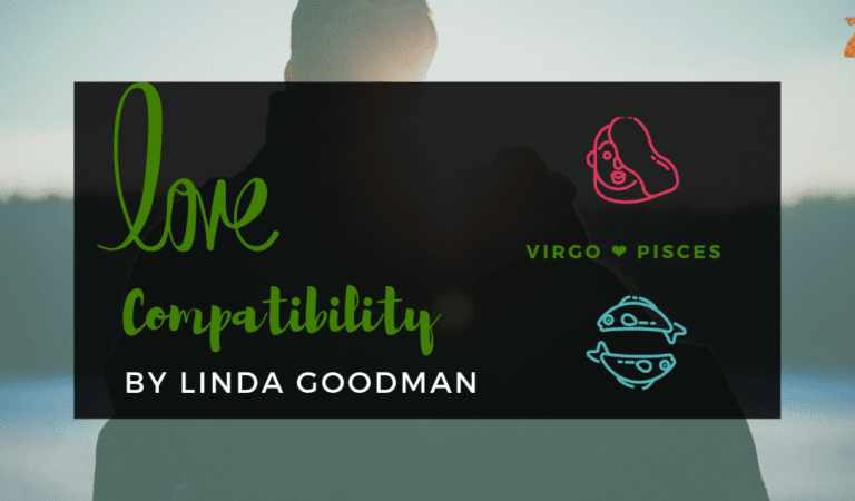 Virgo And Pisces Compatibility From Linda Goodman’s Love Signs