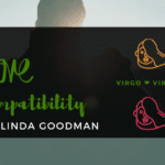 Virgo and Virgo Compatibility Linda Goodman