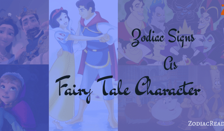 Zodiac Signs as Fairy Tale Characters