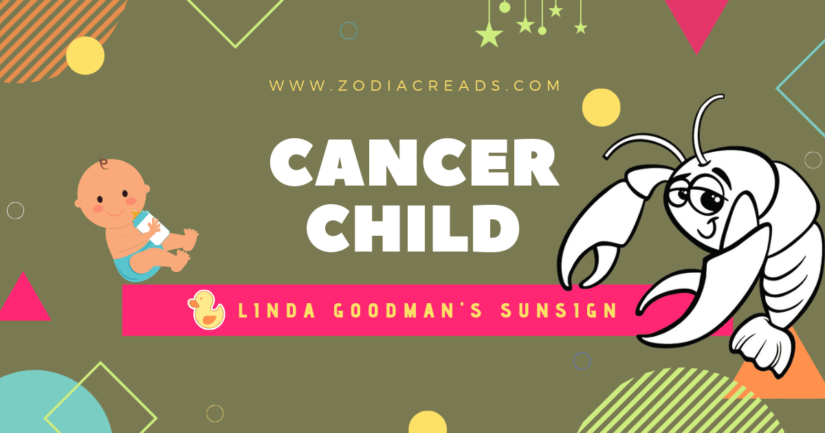 The Cancer Child Linda Goodman Zodiacreads