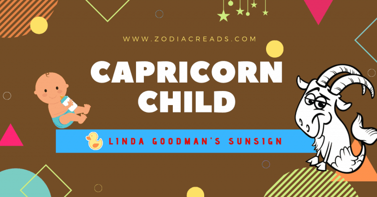 The Capricorn Child Linda Goodman Zodiacreads