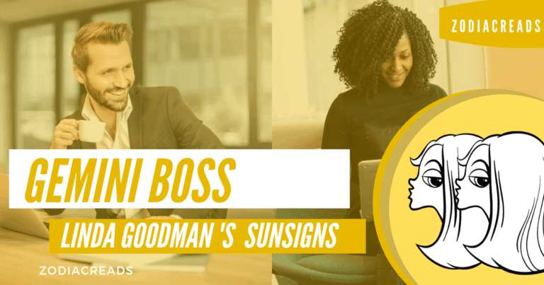 The Gemini Boss Linda Goodman Zodiacreads