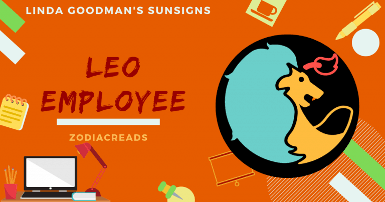The Leo Employee Linda Goodman Zodiacreads