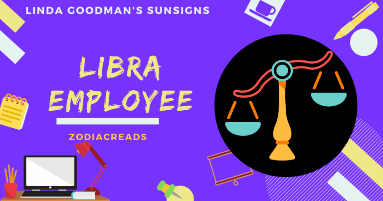 The Libra Employee Linda Goodman Zodiacreads