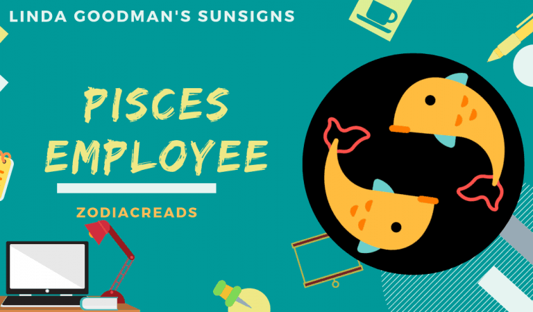The Pisces Employee, Pisces the Fish by Linda Goodman