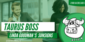 The Taurus Boss Linda Goodman Zodiacreads
