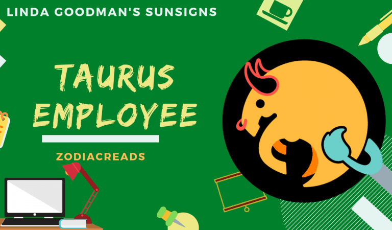 The TAURUS Employee, Taurus the Bull by Linda Goodman