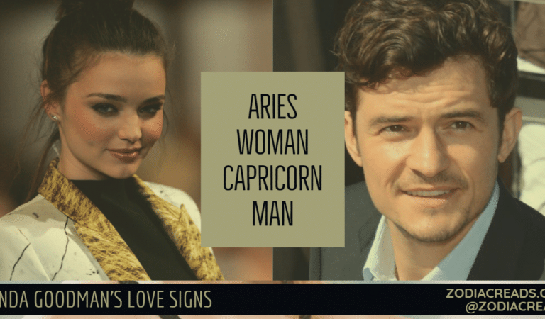 Aries Woman and Capricorn Man Compatibility From Linda Goodman’s Love Signs