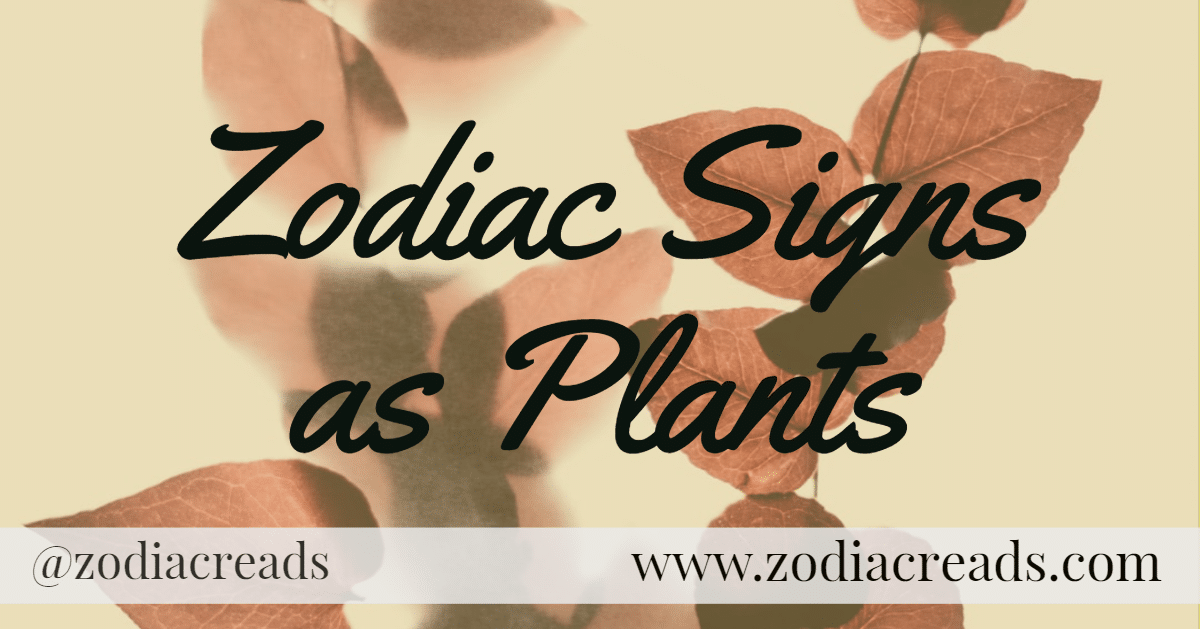 Zodiac Sign as Plants