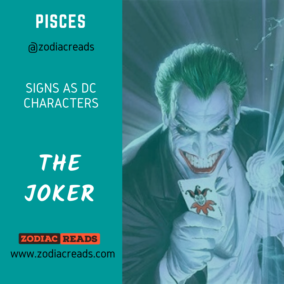 12 Pisces The Joker Signs as DC Character Zodiac Reads