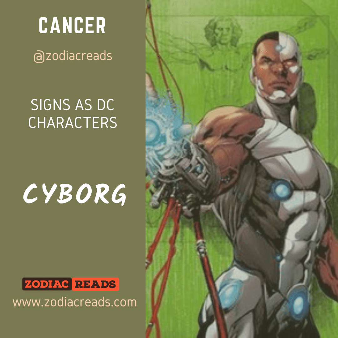4 Cancer Cyborg Signs as DC Character Zodiac Reads