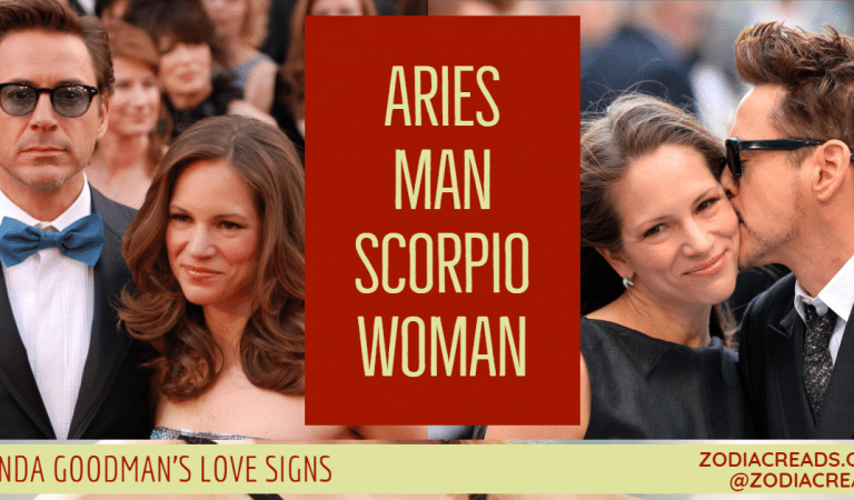 Aries Man and Scorpio Woman Compatibility From Linda Goodman’s Love Signs