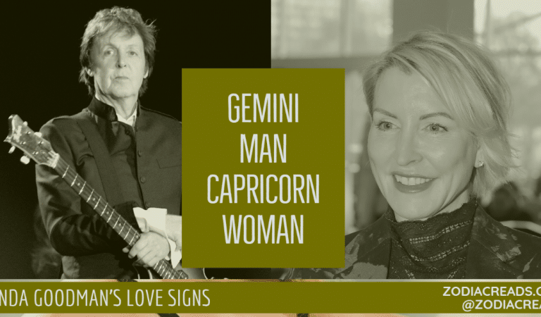 Gemini Man and Capricorn Woman Compatibility From Linda Goodman’s Love Signs