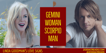 Gemini Woman Scorpio Man Compatibility LINDA GOODMAN ZODIACREADS