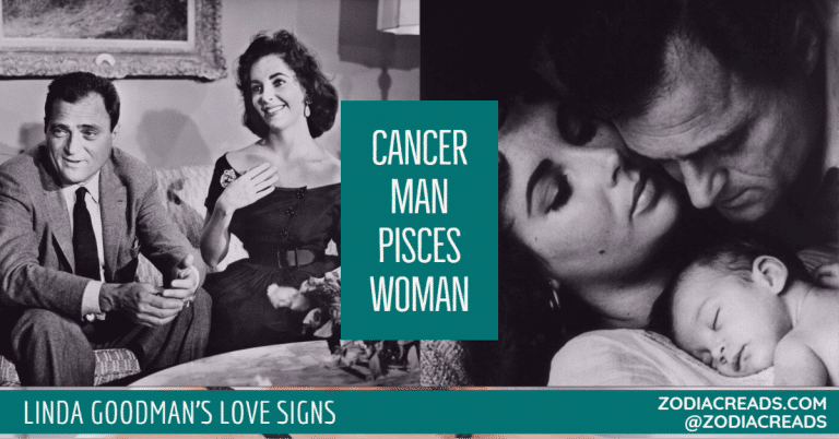 Cancer Man and Pisces Woman Compatibility LINDA GOODMAN ZODIACREADS