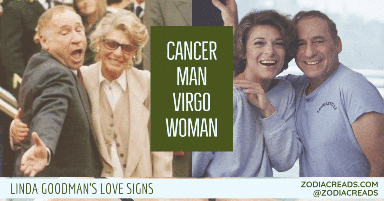 Cancer Man and Virgo Woman Compatibility LINDA GOODMAN ZODIACREADS