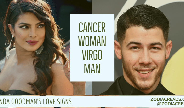 Cancer Woman and Virgo Man Compatibility From Linda Goodman’s Love Signs
