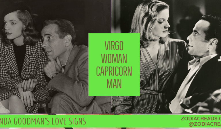Virgo Woman and Capricorn Man Compatibility From Linda Goodman’s Love Signs